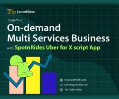 Launch Your Own Uber for X Custom App Development by SpotnRides